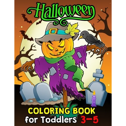 Halloween Coloring Book for Toddlers 3-5: Halloween Designs Including Witches, Ghosts, Pumpkins, Haunted Houses, and More for Kids boy and girl - Paperback