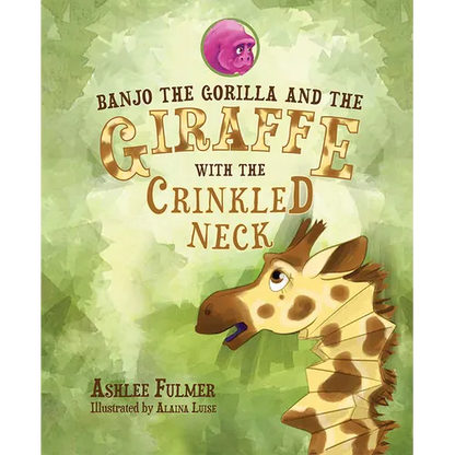 Banjo the Gorilla and the Giraffe with the Crinkled Neck - Hardcover