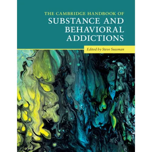 The Cambridge Handbook of Substance and Behavioral Addictions - Paperback