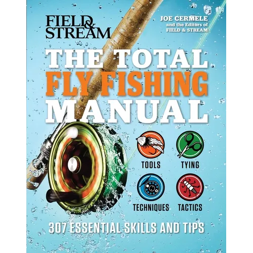 The Total Fly Fishing Manual: 307 Essential Skills and Tips - Paperback