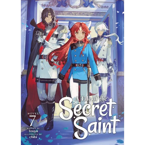A Tale of the Secret Saint (Light Novel) Vol. 7 - Paperback