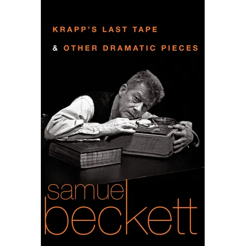 Krapp's Last Tape and Other Dramatic Pieces - Paperback