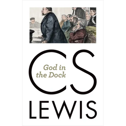 God in the Dock: Essays on Theology and Ethics - Paperback