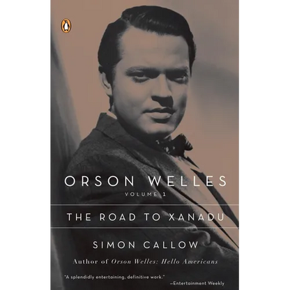 Orson Welles, Volume 1: The Road to Xanadu - Paperback