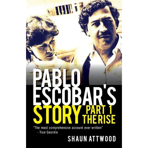 Pablo Escobar's Story 1: The Rise - Paperback