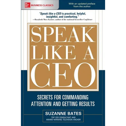 Speak Like a Ceo: Secrets for Commanding Attention and Getting Results - Paperback