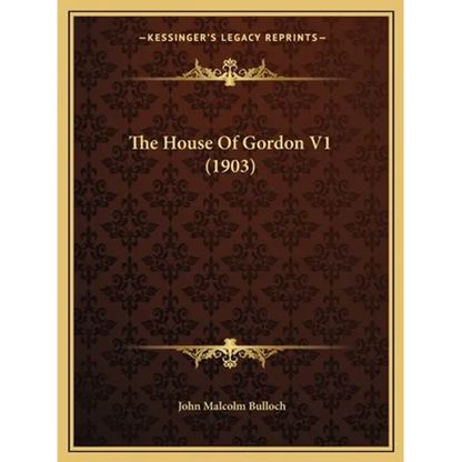 The House Of Gordon V1 (1903) - Paperback
