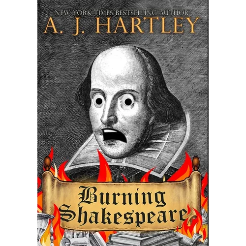 Burning Shakespeare - Hardcover