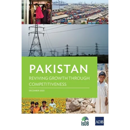Pakistan: Reviving Growth through Competitiveness - Paperback