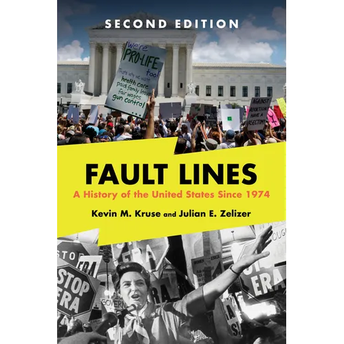 Fault Lines: A History of the United States Since 1974 - Paperback
