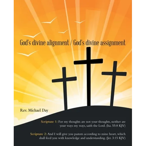 God's Divine Alignment / God's Divine Assignment - Paperback