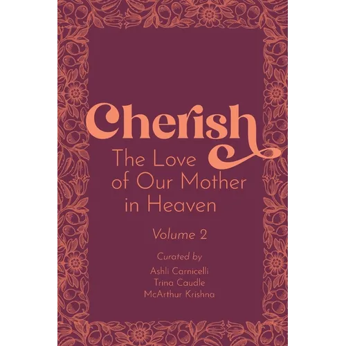 Cherish 2: The Love of our Mother in Heaven - Paperback