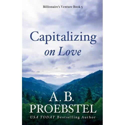 Capitalizing on Love: A Christian Romance - Paperback