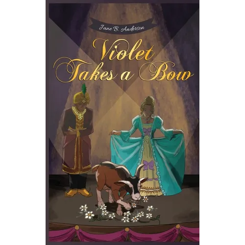 Violet Takes a Bow - Hardcover