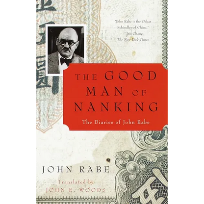 The Good Man of Nanking: The Diaries of John Rabe - Paperback