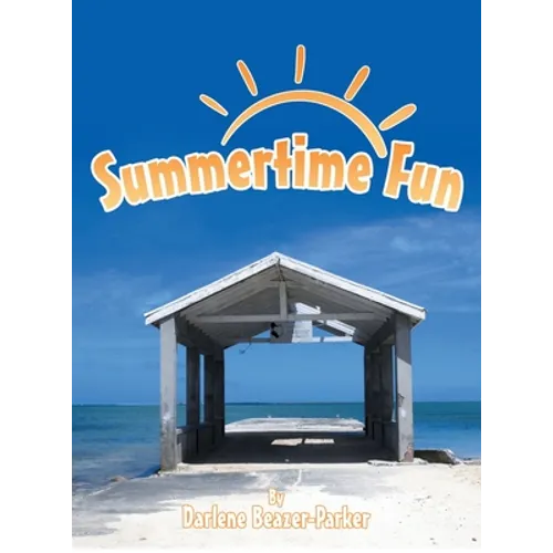 Summertime Fun - Hardcover