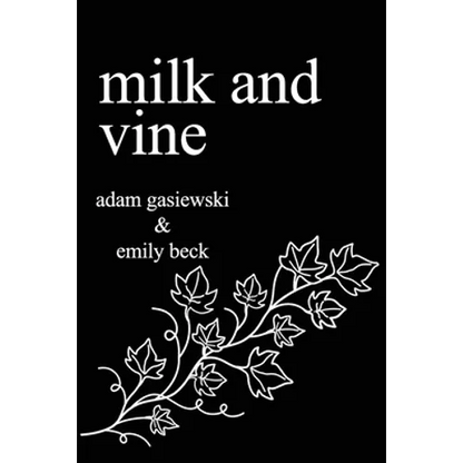 Milk and Vine: Inspirational Quotes From Classic Vines - Paperback