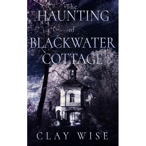 The Haunting of Blackwater Cottage - Paperback
