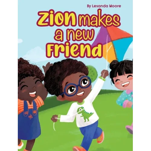Zion Makes a New Friend - Hardcover