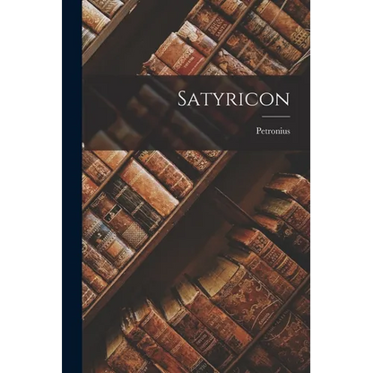 Satyricon - Paperback