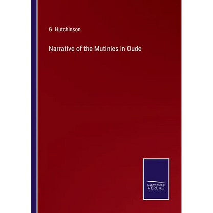 Narrative of the Mutinies in Oude - Paperback