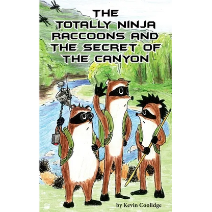 The Totally Ninja Raccoons and the Secret of the Canyon - Paperback
