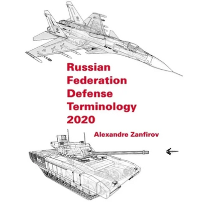 Russian Federation Defense Terminology 2020: English Translation - Paperback