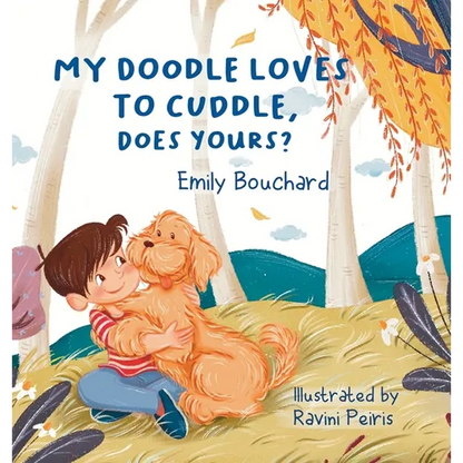 My Doodle Loves To Cuddle, Does Yours? - Hardcover
