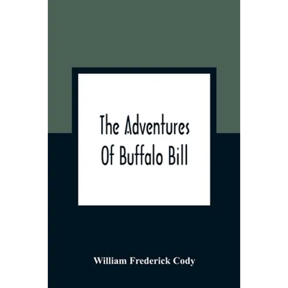 The Adventures Of Buffalo Bill - Paperback