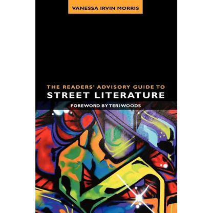 The Readers' Advisory Guide to Street Literature - Paperback
