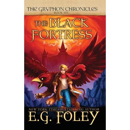 The Black Fortress (The Gryphon Chronicles, Book 6) - Hardcover