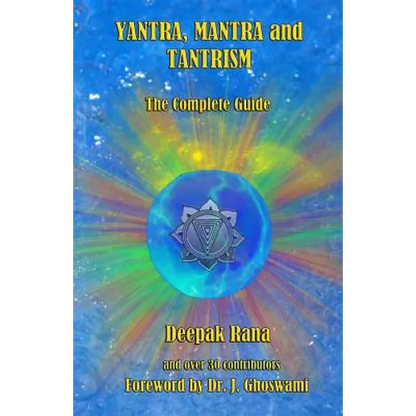 Yantra, Mantra and Tantrism: The Complete Guide - Paperback