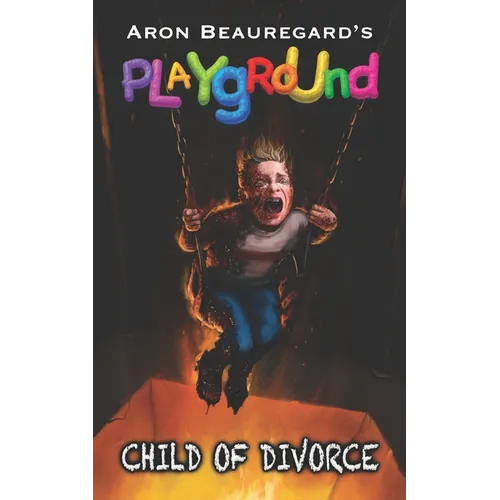 Playground: Child of Divorce - Paperback