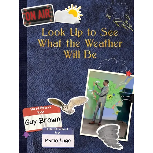 Look Up to See What the Weather Will Be - Paperback