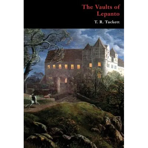 The Vaults of Lepanto (Gothic Classics) - Hardcover