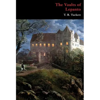 The Vaults of Lepanto (Gothic Classics) - Hardcover