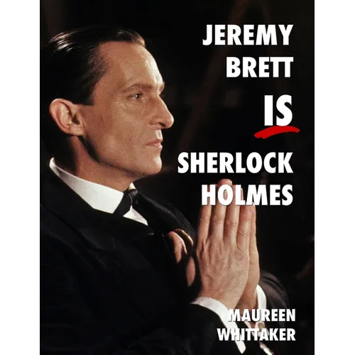 Jeremy Brett is Sherlock Holmes - Paperback