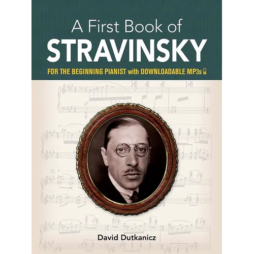 A First Book of Stravinsky: For the Beginning Pianist with Downloadable Mp3s - Paperback