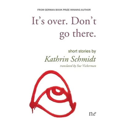 It's Over. Don't Go there. - Paperback