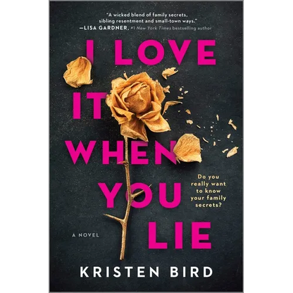 I Love It When You Lie: A Suspense Novel - Paperback
