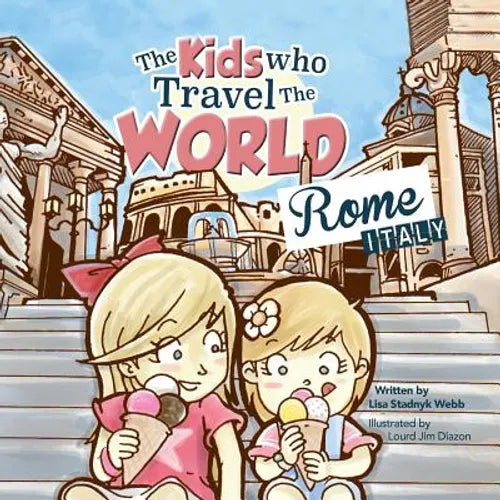 The Kids Who Travel the World: Rome - Paperback