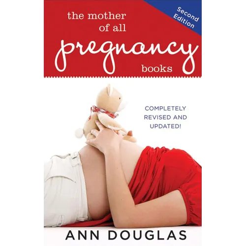 The Mother of All Pregnancy Books - Hardcover