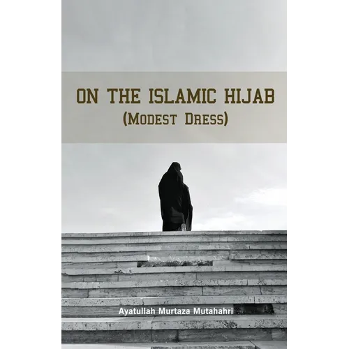 On the Islamic Hijab (Modest Dress) - Paperback