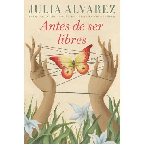 Antes de Ser Libres (Before We Were Free) - Library Binding
