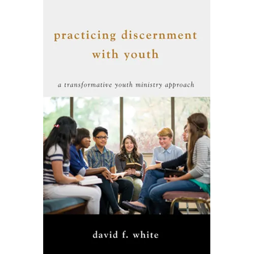 Practicing Discernment with Youth - Paperback