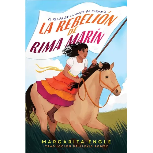 La Rebelión de Rima Marín (Rima's Rebellion): El Valor En Tiempos de Tiranía - Hardcover