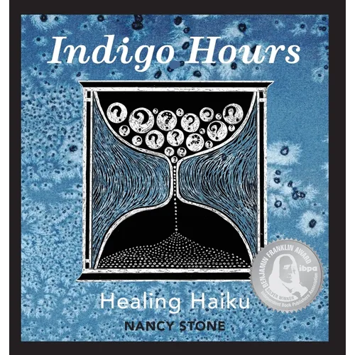 Indigo Hours: Healing Haiku - Hardcover