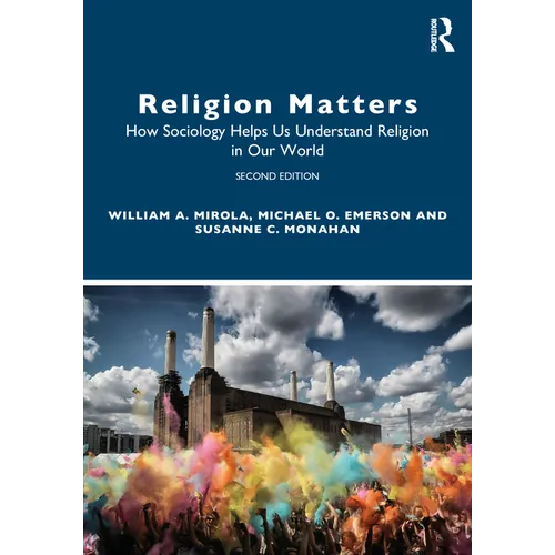 Religion Matters: How Sociology Helps Us Understand Religion in Our World - Paperback