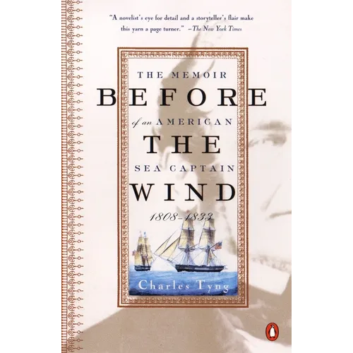 Before the Wind: The Memoir of an American Sea Captain, 1808-1833 - Paperback