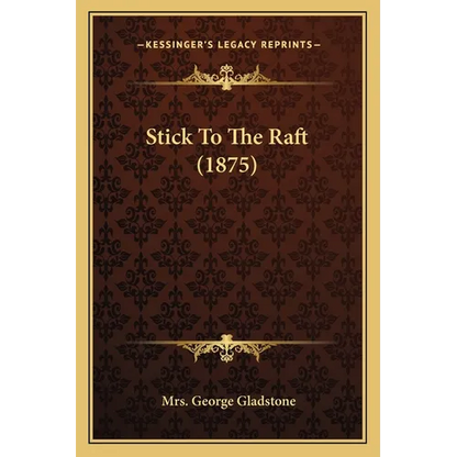 Stick To The Raft (1875) - Paperback
